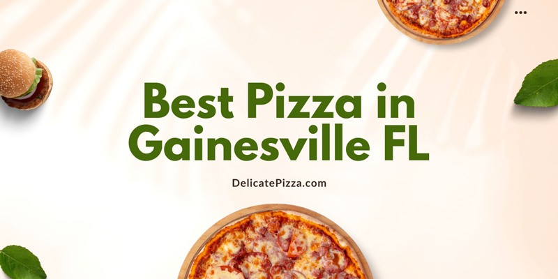 Best Pizza in Gainesville FL