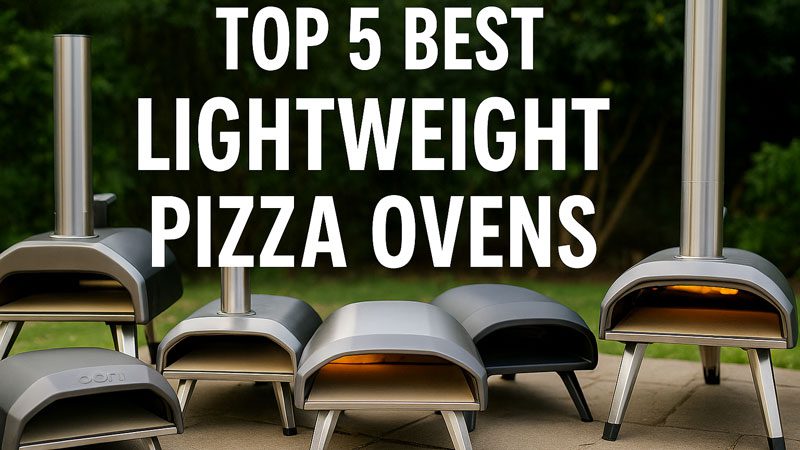 Best Lightweight Pizza Oven
