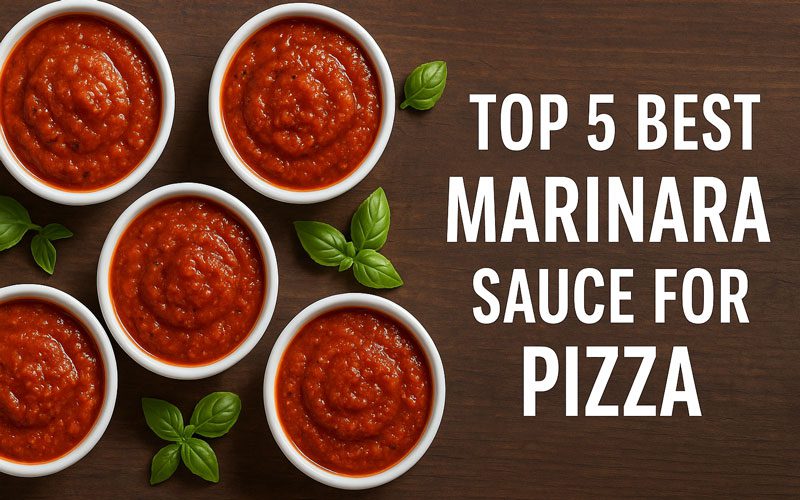 Best Marinara Sauce for Pizza