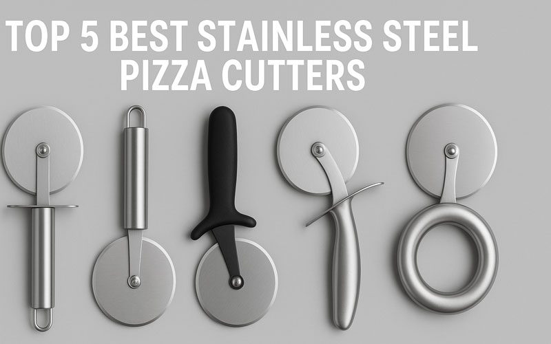 Best Stainless Steel Pizza Cutter