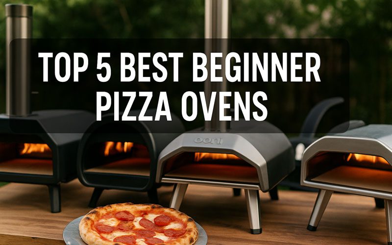 Best Beginner Pizza Oven
