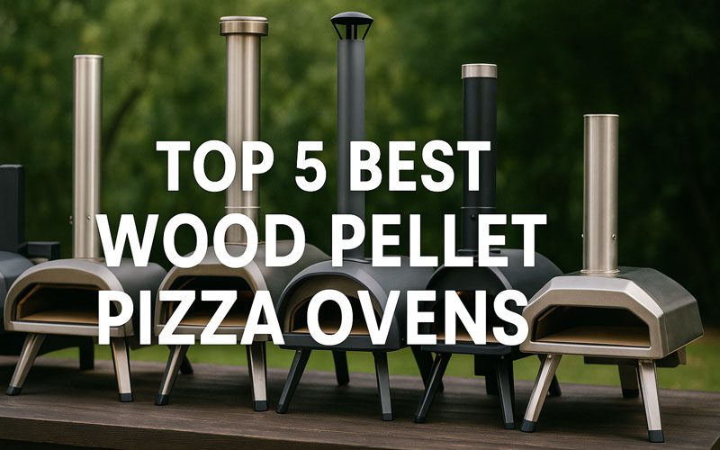 Best Wood Pellet Pizza Ovens