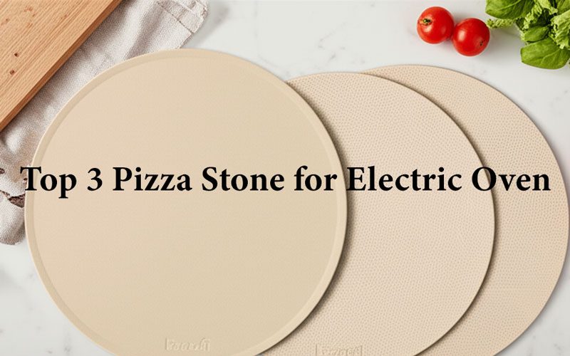 Pizza Stone for Electric Oven