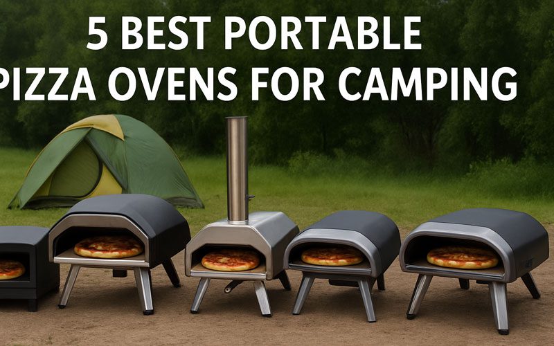 Best Portable Pizza Oven for Camping