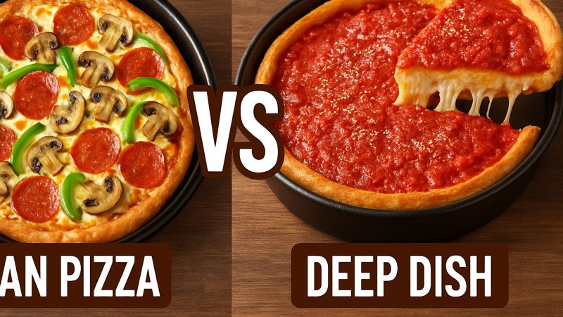 Pan Pizza Vs Deep Dish