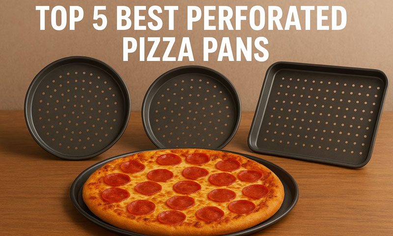 Best Perforated Pizza Pan