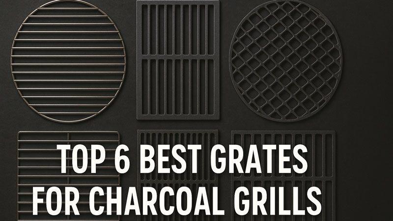 Best Grates for Charcoal Grills