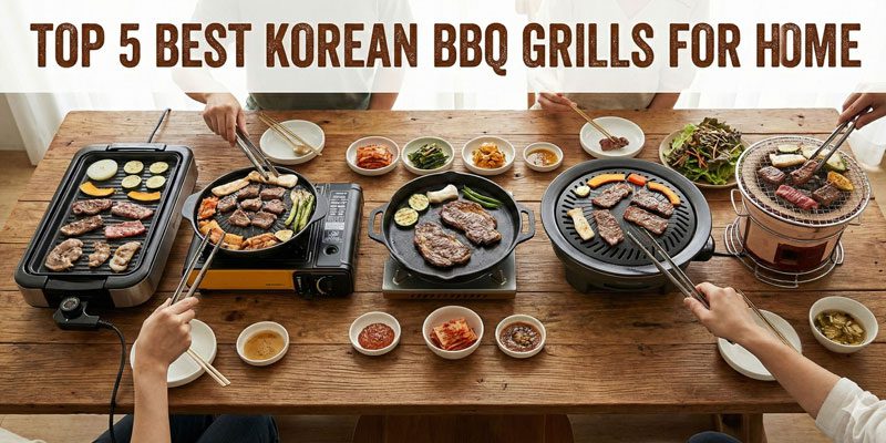 Best Korean Bbq Grill for Home