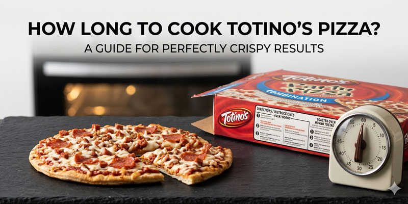 How Long to Cook Totino’S Pizza