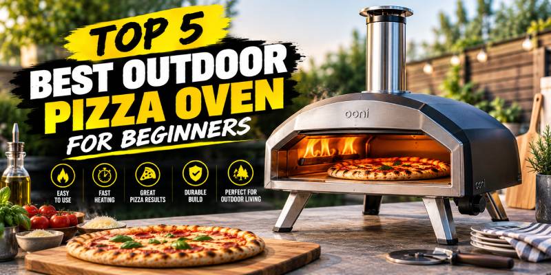 Best Outdoor Pizza Oven for Beginners